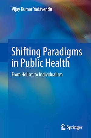 Shifting Paradigms in Public Health