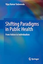Shifting Paradigms in Public Health