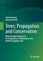 Trees: Propagation and Conservation