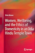 Women, Wellbeing, and the Ethics of Domesticity in an Odia Hindu Temple Town