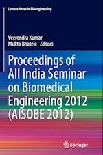 Proceedings of All India Seminar on Biomedical Engineering 2012 (AISOBE 2012)