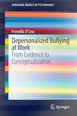 Depersonalized Bullying at Work