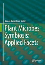 Plant Microbes Symbiosis: Applied Facets