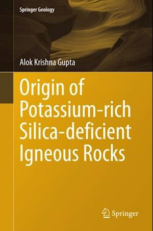 Origin of Potassium-rich Silica-deficient Igneous Rocks