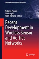 Recent Development in Wireless Sensor and Ad-hoc Networks