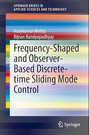 Frequency-Shaped and Observer-Based Discrete-time Sliding Mode Control