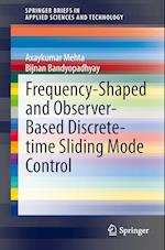 Frequency-Shaped and Observer-Based Discrete-time Sliding Mode Control