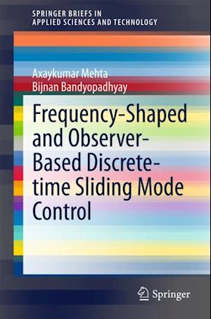 Frequency-Shaped and Observer-Based Discrete-time Sliding Mode Control