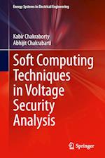 Soft Computing Techniques in Voltage Security Analysis