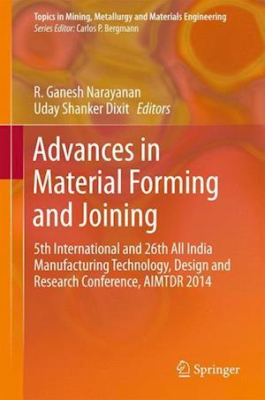 Advances in Material Forming and Joining