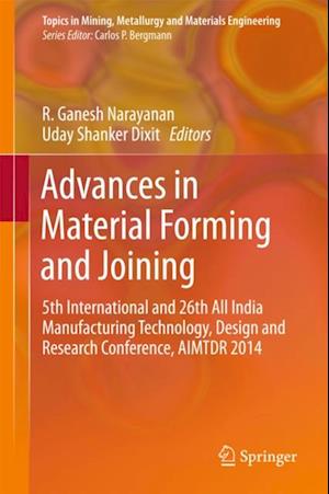 Advances in Material Forming and Joining