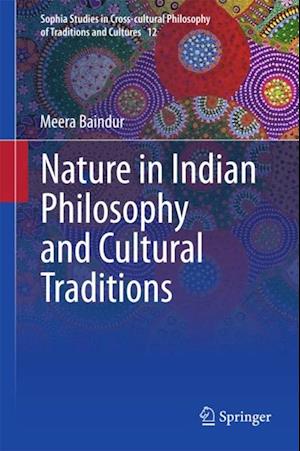 Nature in Indian Philosophy and Cultural Traditions