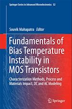 Fundamentals of Bias Temperature Instability in MOS Transistors