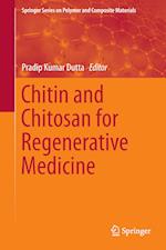 Chitin and Chitosan for Regenerative Medicine