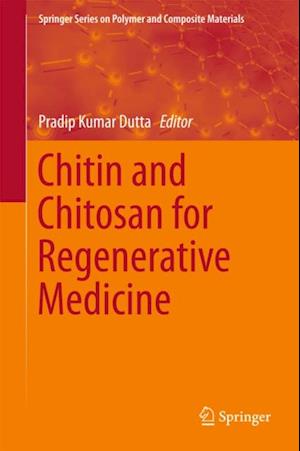 Chitin and Chitosan for Regenerative Medicine