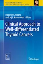 Clinical Approach to Well-differentiated Thyroid Cancers