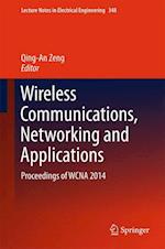 Wireless Communications, Networking and Applications