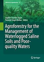 Agroforestry for the Management of Waterlogged Saline Soils and Poor-Quality Waters