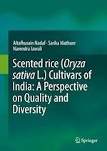 Scented rice (Oryza sativa L.) Cultivars of India: A Perspective on Quality and Diversity