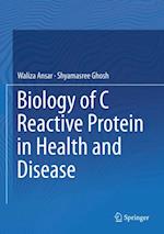 Biology of C Reactive Protein in Health and Disease