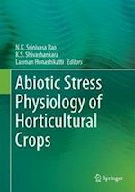 Abiotic Stress Physiology of Horticultural Crops