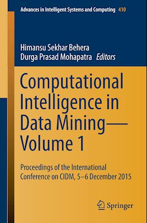 Computational Intelligence in Data Mining—Volume 1