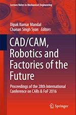 CAD/CAM, Robotics and Factories of the Future