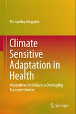 Climate Sensitive Adaptation in Health