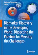 Biomarker Discovery in the Developing World: Dissecting the Pipeline for Meeting the Challenges