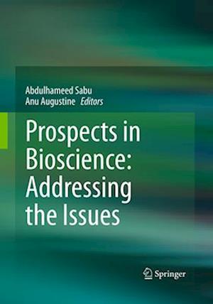 Prospects in Bioscience: Addressing the Issues