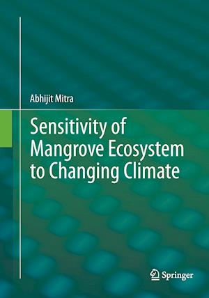 Sensitivity of Mangrove Ecosystem to Changing Climate