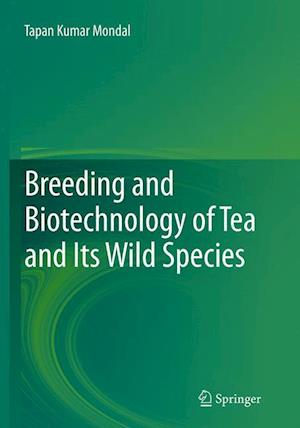 Breeding and Biotechnology of Tea and its Wild Species