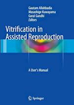 Vitrification in Assisted Reproduction