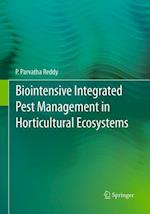 Biointensive Integrated Pest Management in Horticultural Ecosystems