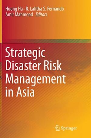 Strategic Disaster Risk Management in Asia