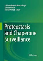 Proteostasis and Chaperone Surveillance