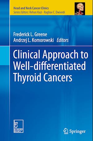 Clinical Approach to Well-differentiated Thyroid Cancers
