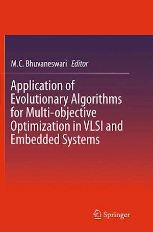 Application of Evolutionary Algorithms for Multi-objective Optimization in VLSI and Embedded Systems