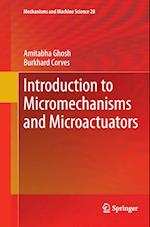 Introduction to Micromechanisms and Microactuators