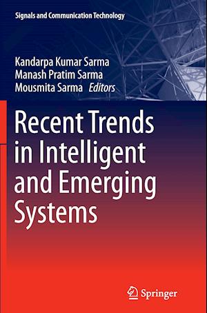 Recent Trends in Intelligent and Emerging Systems