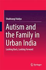 Autism and the Family in Urban India