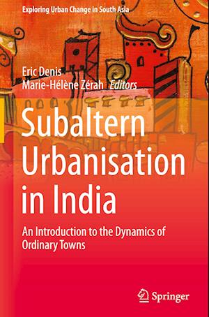 Subaltern Urbanisation in India