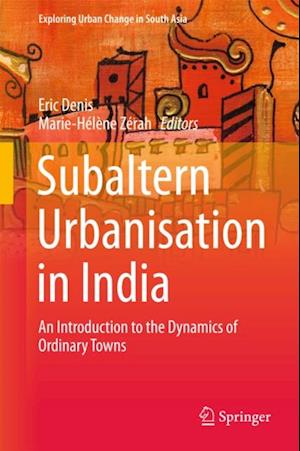 Subaltern Urbanisation in India