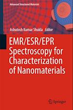 EMR/ESR/EPR Spectroscopy for Characterization of Nanomaterials