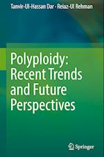 Polyploidy: Recent Trends and Future Perspectives