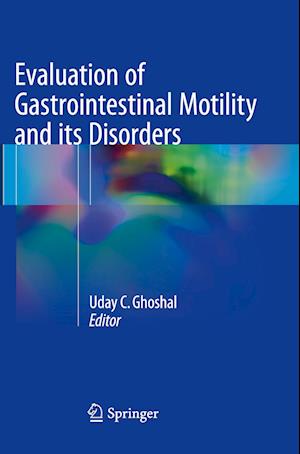 Evaluation of Gastrointestinal Motility and its Disorders