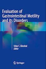 Evaluation of Gastrointestinal Motility and its Disorders