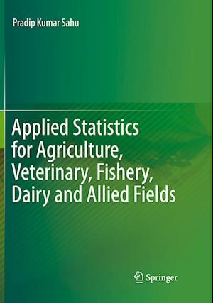 Applied Statistics for Agriculture, Veterinary, Fishery, Dairy and Allied Fields