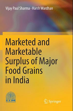 Marketed and Marketable Surplus of Major Food Grains in India