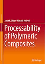 Processability of Polymeric Composites